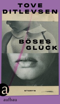 Böses Glück - Тове Дитлевсен - E-Book