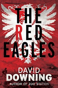 The Red Eagles - David Downing - E-Book