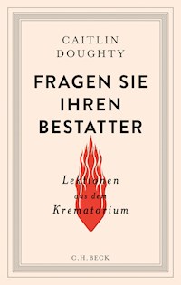 Fragen Sie Ihren Bestatter - Doughty Caitlin - E-Book