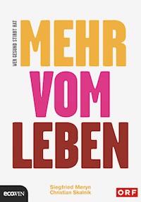 Wer gesund stirbt, hat mehr vom Leben - Siegfried Meryn - E-Book