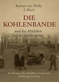 „Die Kohlenbande“ - Holly J. Black - E-Book