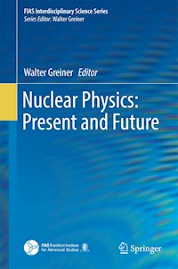 Nuclear Physics: Present and Future -  - E-Book