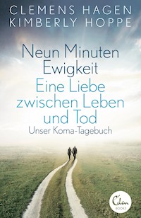 Neun Minuten Ewigkeit - Clemens Hagen - E-Book