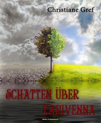 Schatten über Yarivenna - Christiane Gref - E-Book