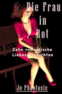 Die Frau in Rot - Jo Phantasie - E-Book