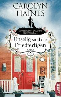 Unselig sind die Friedfertigen - Carolyn Haines - E-Book
