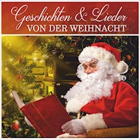 Geschichten & Lieder von der Weihnacht - Hermann Löns - Hörbuch