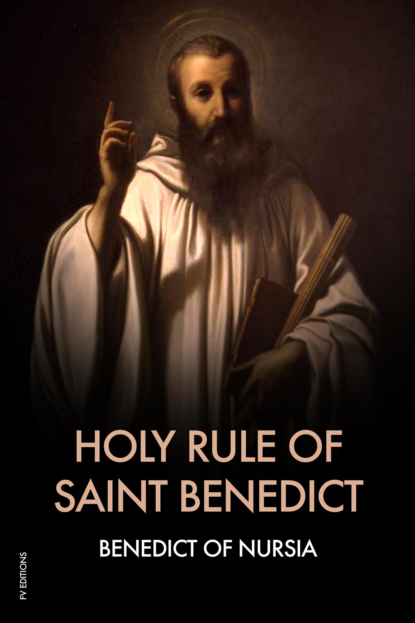 Holy Rule Of Saint Benedict - Benedict Of Nursia - E-Book