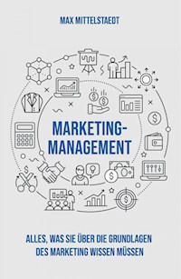 Marketing Management - Max Mittelstaedt - E-Book
