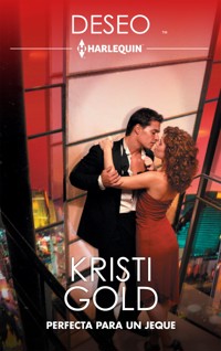 Perfecta para un jeque - Kristi Gold - E-Book