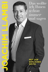 Das wollte ich Ihnen schon immer mal sagen - Joachim Llambi - E-Book