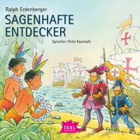 Sagenhafte Entdecker - Ralph Erdenberger - Hörbuch