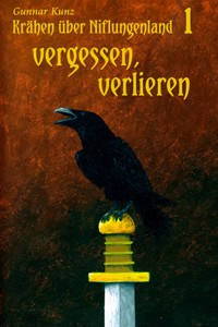 Vergessen, verlieren - Gunnar Kunz - E-Book