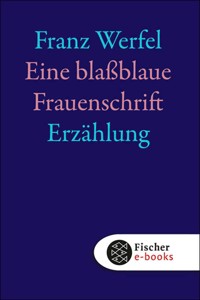 Eine blassblaue Frauenschrift - Franz Werfel - E-Book + Hörbuch