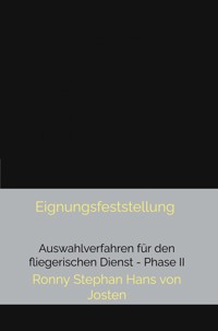 Eignungsfeststellung - Ronny Stephan Hans von Josten - E-Book