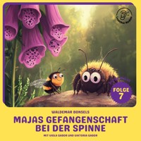 Majas Gefangenschaft bei der Spinne (Biene Maja, Folge 7) - Waldemar Bonsels - Hörbuch