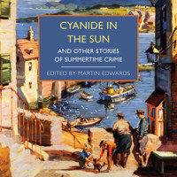 Cyanide in the Sun - Martin Edwards - Hörbuch