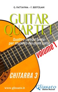 Chitarra 3 - Guitar Quartet collection volume1 - Francesca Bertolani - E-Book