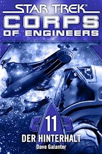 Star Trek - Corps of Engineers 11: Der Hinterhalt - Dave Galanter - E-Book