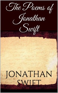 The Poems of Jonathan Swift - Jonathan Swift - E-Book