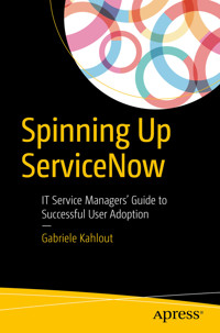 Spinning Up ServiceNow - Gabriele Kahlout - E-Book
