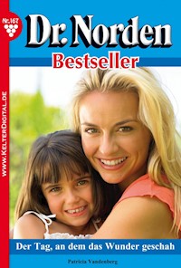 Der Tag, an dem das Wunder geschah - Patricia Vandenberg - E-Book