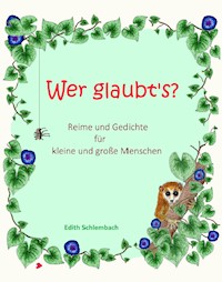 Wer glaubt's? - Edith Schlembach - E-Book
