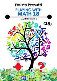Playing with Math 18 - Fausto Presutti - E-Book