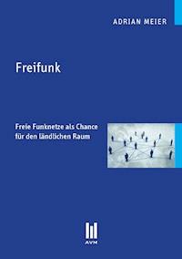 Freifunk - Adrian Meier - E-Book