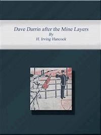 Dave Darrin after the Mine Layers - H. Irving Hancock - E-Book