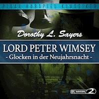 Lord Peter Wimsey: Glocken in der Neujahrsnacht - Dorothy Leigh Sayers - Hörbuch