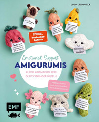 Emotional Support Amigurumis – Kleine Mutmacher und Glücksbringer häkeln - Linda Urbanneck - E-Book