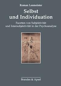 Selbst und Individuation - Roman Lesmeister - E-Book