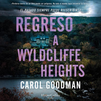 Regreso a Wyldcliffe Heights - Carol Goodman - Hörbuch