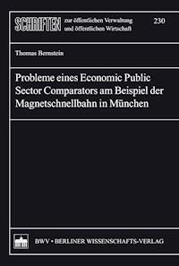 Probleme eines Economic Public Sector Comparators am Beispiel der Magnetschnellbahn in München - Thomas Bernstein - E-Book
