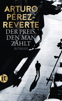 Der Preis, den man zahlt - Arturo Pérez-Reverte - E-Book