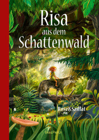 Risa aus dem Schattenwald - Rose&Szillat - E-Book