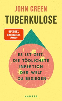 Tuberkulose - John Green - E-Book
