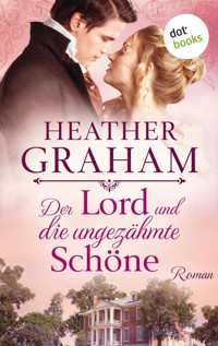 Der Lord und die ungezähmte Schöne: Die Cameron-Saga - Band 1 - Heather Graham - E-Book