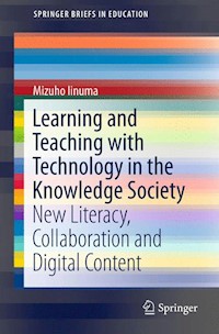 Learning and Teaching with Technology in the Knowledge Society - Mizuho Iinuma - E-Book