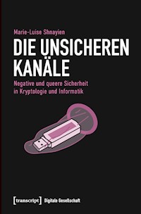 Die unsicheren Kanäle - Marie-Luise Shnayien - kostenlos E-Book