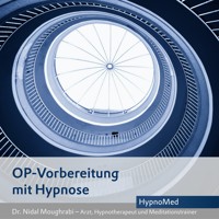 OP-Vorbereitung mit Hypnose - Dr. Nidal Moughrabi - Hörbuch