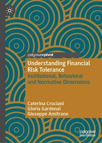 Understanding Financial Risk Tolerance - Caterina Cruciani - E-Book