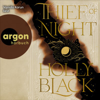 Thief of Night - Book of Night, Band 2 (Ungekürzte Lesung) - Holly Black - Hörbuch