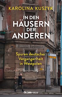 In den Häusern der anderen - Karolina Kuszyk - E-Book