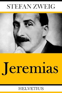 Jeremias - Stefan Zweig - E-Book