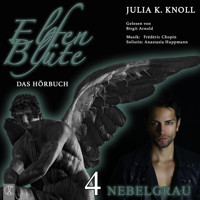 Elfenblüte - Nebelgrau - Julia Kathrin Knoll - Hörbuch