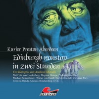 Kurier Preston Aberdeen, Folge 6: Edinburgh nonstop in zwei Stunden, Teil 1 - Andreas Masuth - Hörbuch