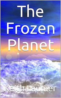 The Frozen Planet - Keith Laumer - E-Book