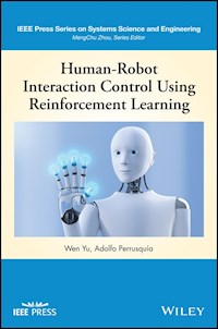 Human-Robot Interaction Control Using Reinforcement Learning - Wen Yu - E-Book